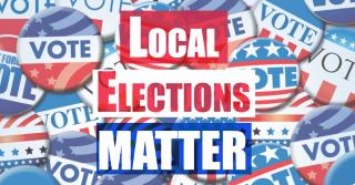 Local Elections Matter